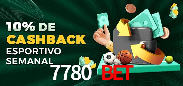 10% de bônus de cashback na 7780 Bet